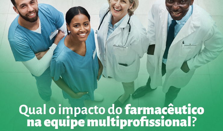 Qual o impacto do farmacêutico na equipe multiprofissional?