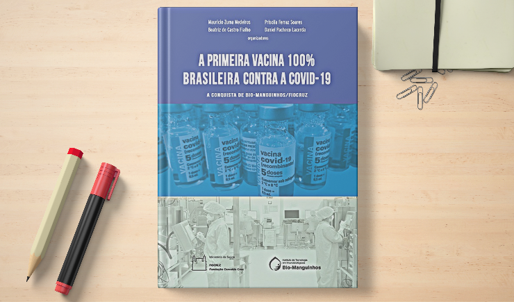 Livro aborda criação da primeira vacina brasileira contra Covid-19 pela Fiocruz