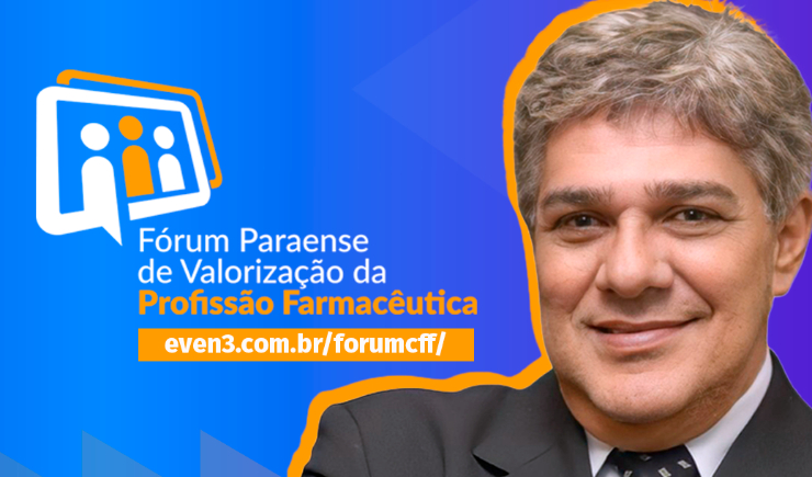 Conselho Federal de Farmácia promove Fórum Paraense de Valorização da Profissão Farmacêutica